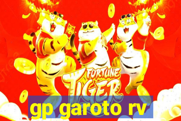 gp garoto rv